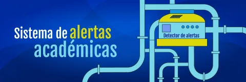 ¿Conoces el sistema de alertas académicas para estudiantes virtuales y a distancia?