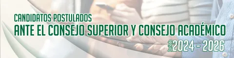 Estudiantes postulados ante el consejo superior y académico 2024-2026