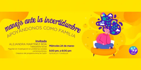 Manejo ante la incertidumbre. Apoyándonos como familia