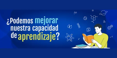 ¿Podemos mejorar nuestra capacidad de aprendizaje?