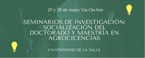 Webinar Agrociencias (Socialización de Seminarios de Doctorado y Maestría en Agrociencias)