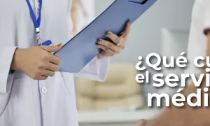 ¿Qué cubre el Servicio Médico y Enfermería?
