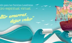 Retiro Espiritual: soltar amarras, dejar volar