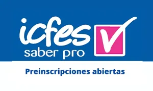 ¡Atención! Abiertas las preinscripciones para pruebas Saber