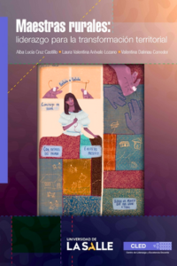 Maestras rurales. Liderazgo para la transformación