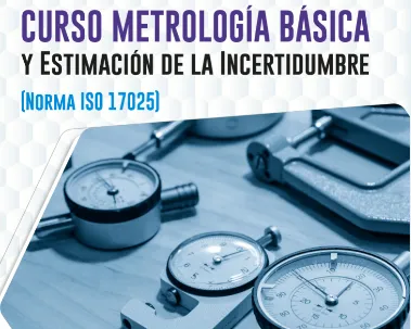 Curso Metrología Básica y Estimación de la Incertidumbre