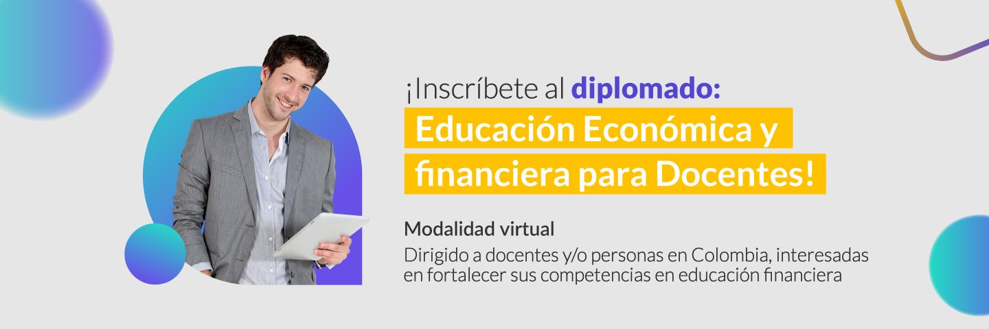 Unisalle presenta el primer Diplomado en Educación Financiera en el país