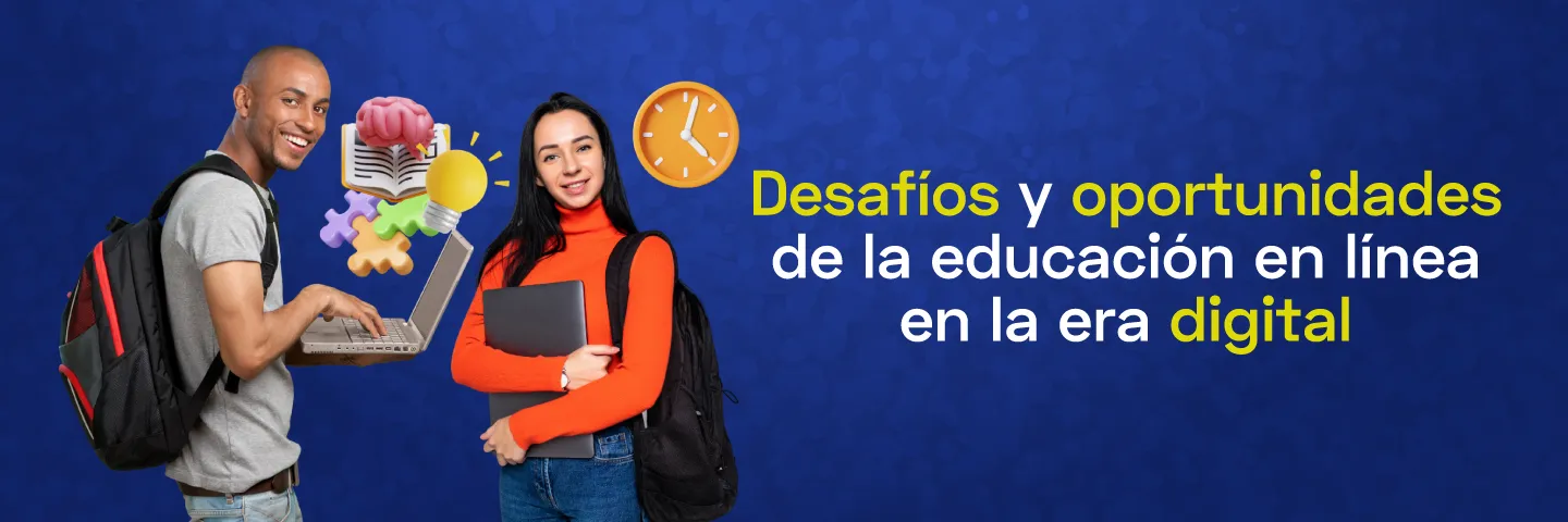 Desafíos y oportunidades de la educación en línea
