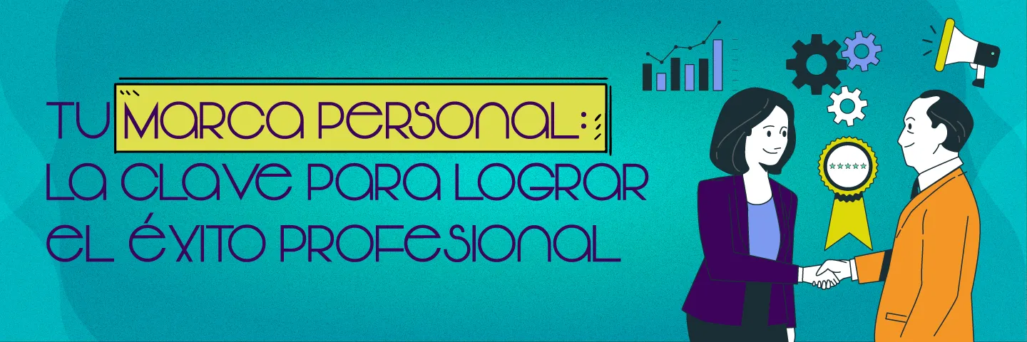 Tu marca personal: la clave para lograr el éxito profesional