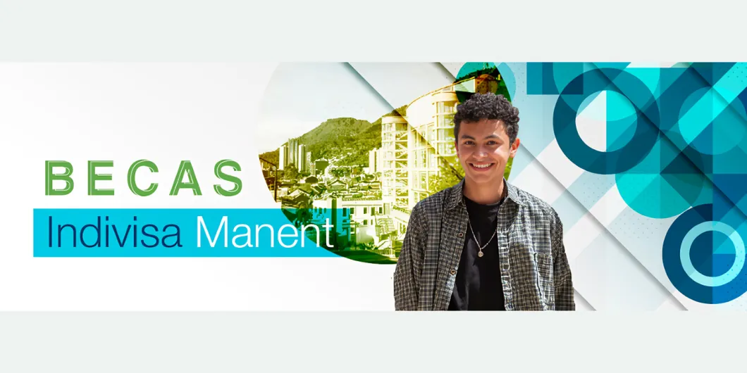 Postúlate a las Becas Indivisa Manent 2023-I