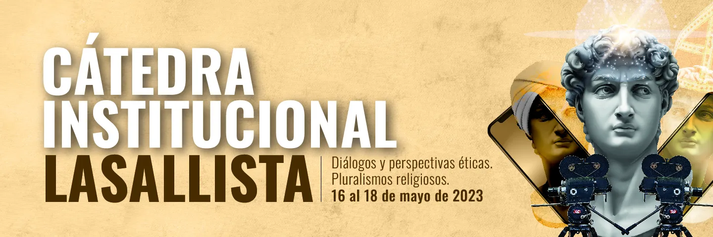 Cátedra Lasallista 2023: Pluralismos religiosos