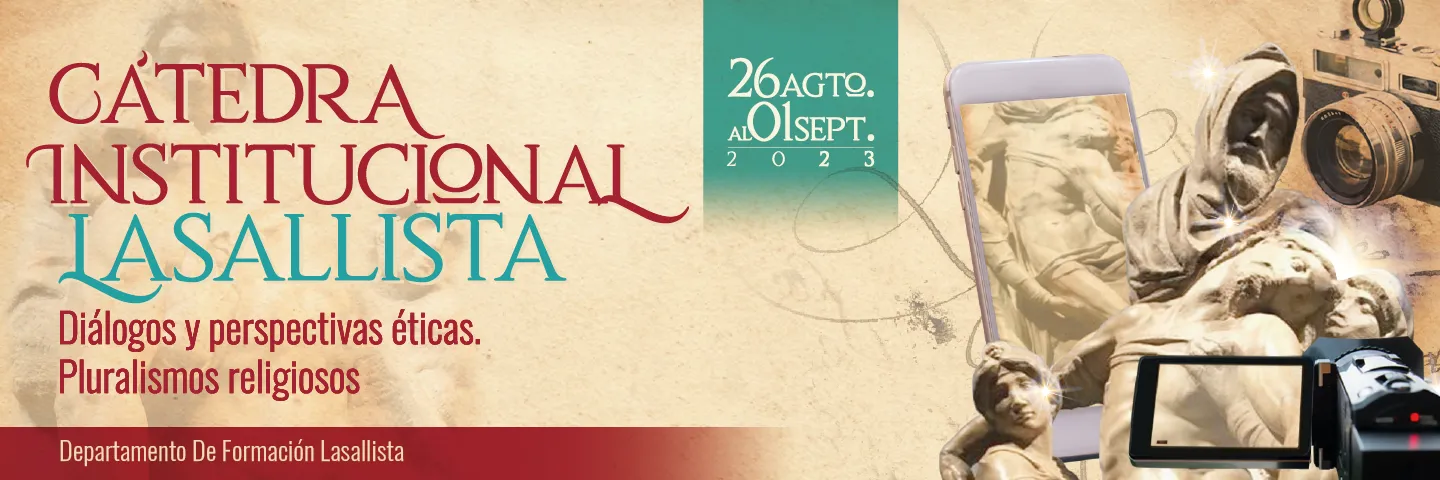 Cátedra Lasallista 2023-2: Pluralismos religiosos