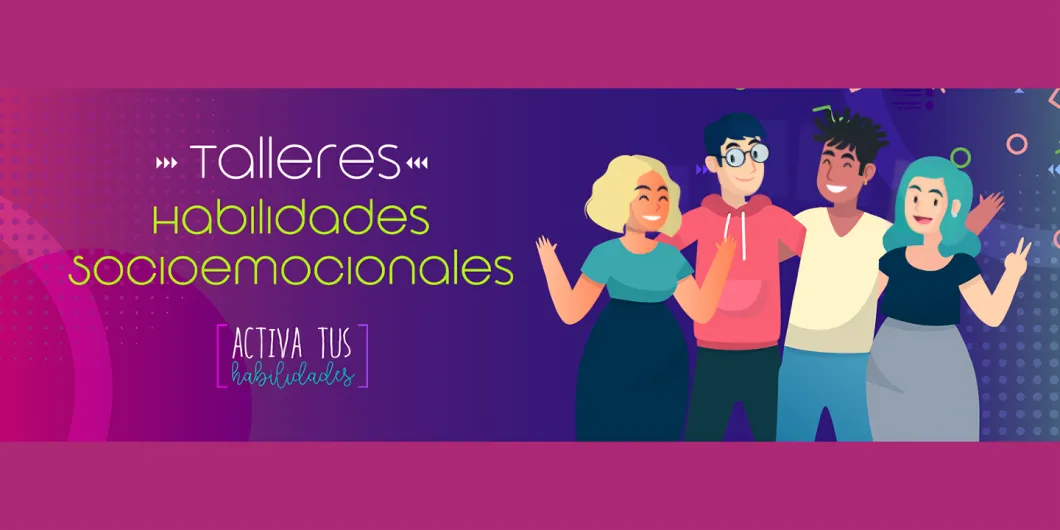 Talleres sobre habilidades socioemocionales
