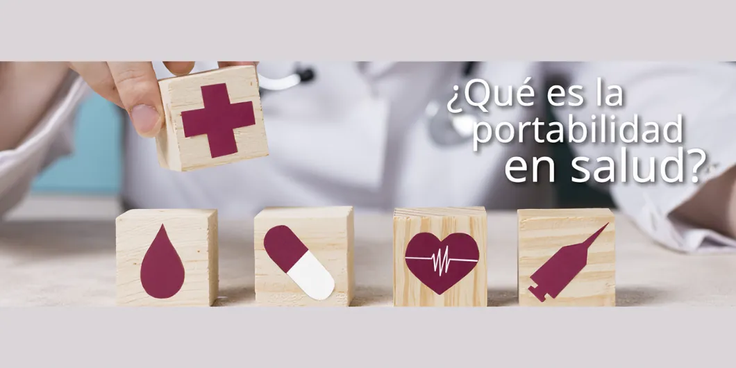 ¿Qué es la portabilidad en salud?