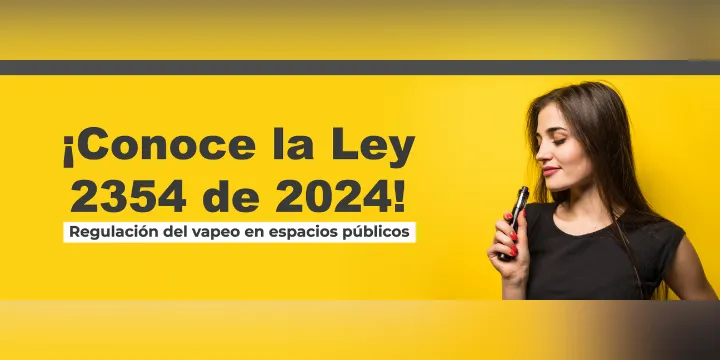 Regulación del Vapeo en Colombia: Ley 2354 de 2024