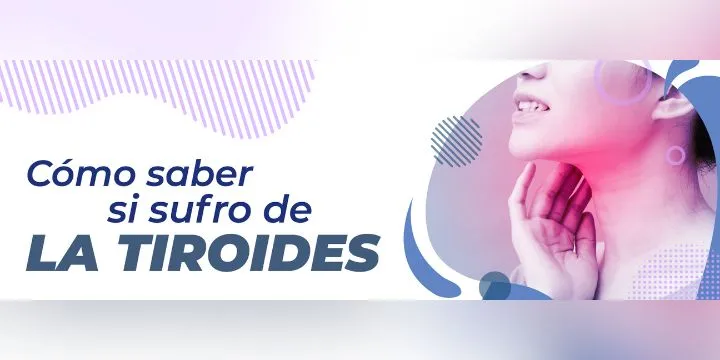 Cómo saber si sufro de la Tiroides