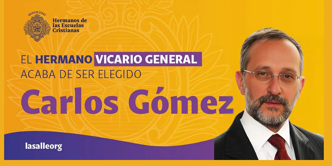 El Hno. Carlos Gómez es elegido Vicario General de los lasallistas