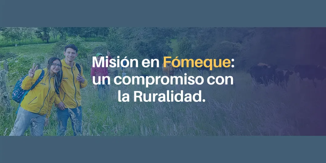 Misión en Fómeque: un compromiso con la ruralidad