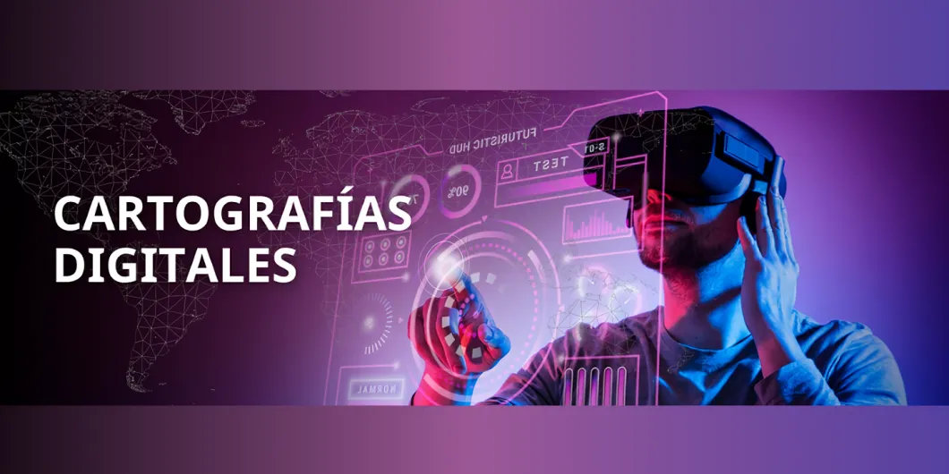 Conoce la nueva sección: Cartografías digitales “surfear la nube y encontrar...