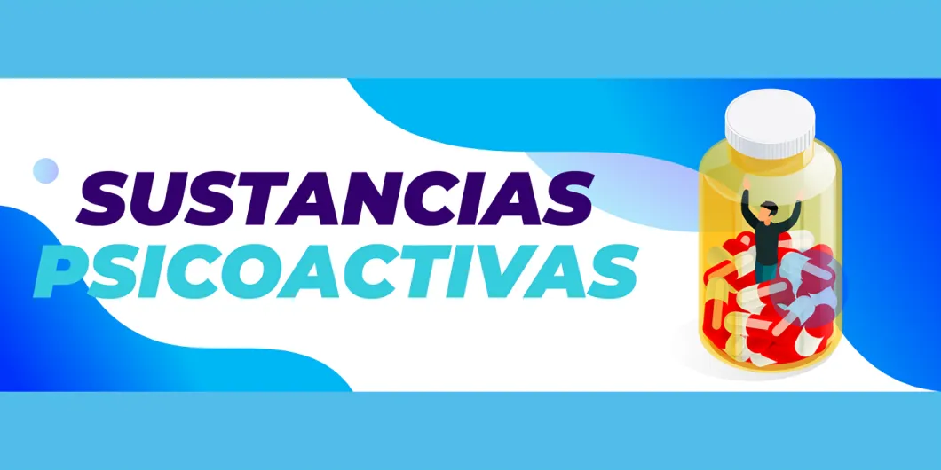 Sustancias Psicoactivas: lo que deberías saber